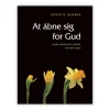 At åbne sig for Gud