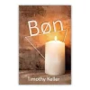 Bøn af Timothy Keller