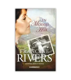 En Moders Håb af Francine Rivers