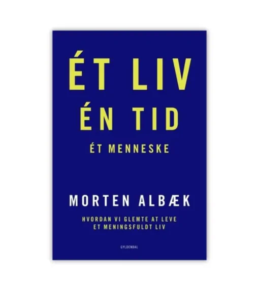 Et Liv. En Tid. Et Menneske af Morten Albæk