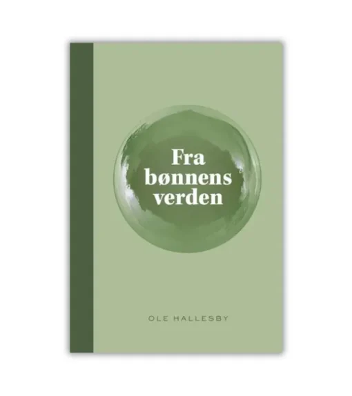 Fra bønnens verden af Ole Hallesby