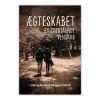 Ægteskabet et enestående venskab