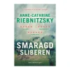 Smaragdsliberen af Anne-Cathrine Riebnitzsky